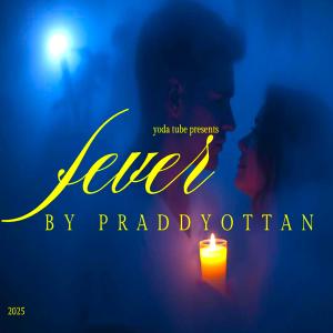 Praddyottan的專輯FEVER (Explicit)