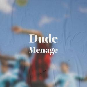 Various的专辑Dude Menage