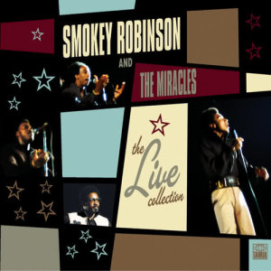 Smokey Robinson & The Miracles的專輯The LIVE! Collection