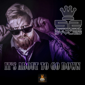收聽Stacc Styles的It's About to Go Down歌詞歌曲