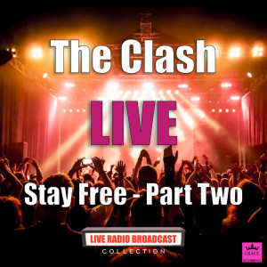 Album Stay Free - Part Two (Live) oleh The Clash