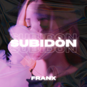 Franx的專輯Subidón (Explicit)