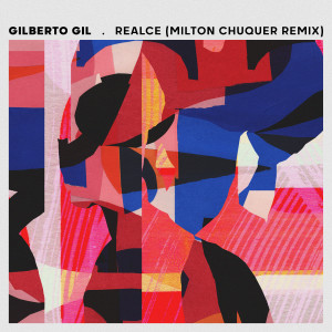 收聽Gilberto Gil的Realce (Milton Chuquer Remix)歌詞歌曲