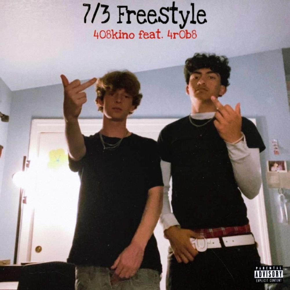 7/3 Freestyle (feat. 4r0b8) (Explicit)