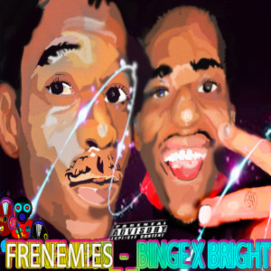 Album Frenemies (Explicit) from Binge