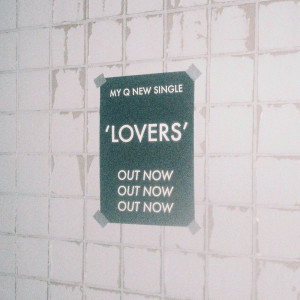 ดาวน์โหลดและฟังเพลง Lovers พร้อมเนื้อเพลงจาก My Q
