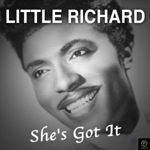 收聽Little Richard的She's Got It歌詞歌曲