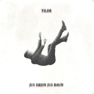 Tilde的專輯Jus Drein Jus Daun