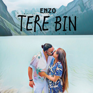 Tere Bin dari Enzo