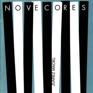 Juarez Maciel的專輯Nove cores