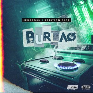 JRDABOSS的專輯Burlao (Explicit)