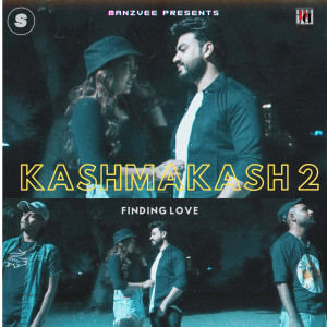 收聽Manzvee的Kashmakash 2 (Finding Love)歌詞歌曲