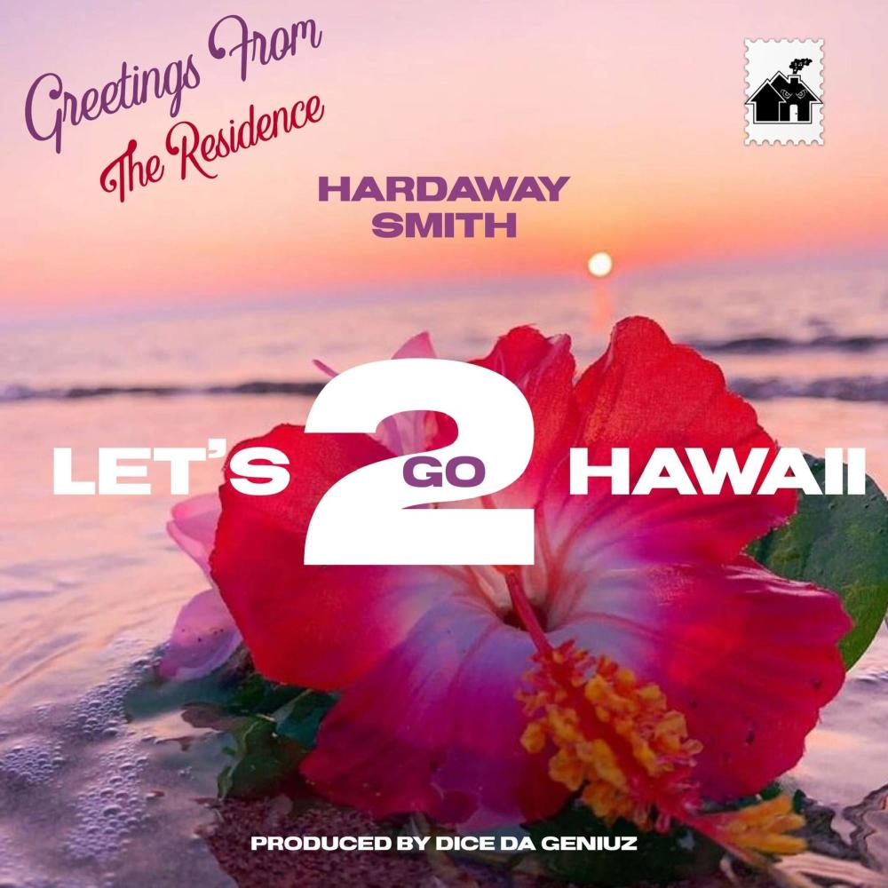 Let's Go 2 Hawaii (Explicit)