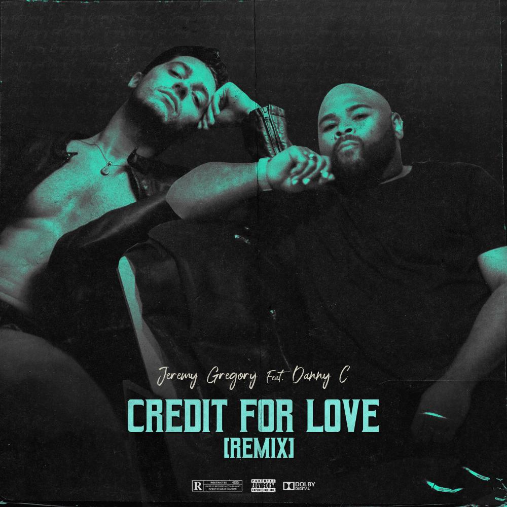 Credit For Love (feat. Danny C) (Remix)