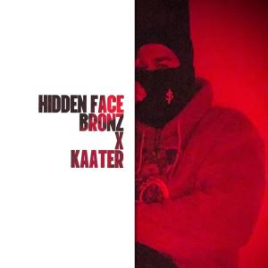 Kaater的專輯Hidden Face (feat. Kaater) [Explicit]