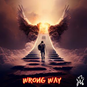 收聽AWAXX El Mas Real的Wrong Way (feat. ILL Professore)歌詞歌曲