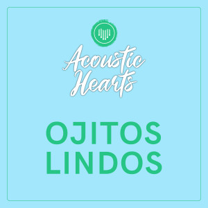Ojitos Lindos dari Acoustic Hearts