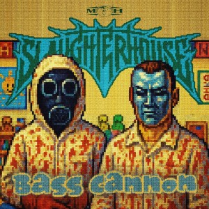 อัลบัม BASS CANNON ศิลปิน Slaughterhouse