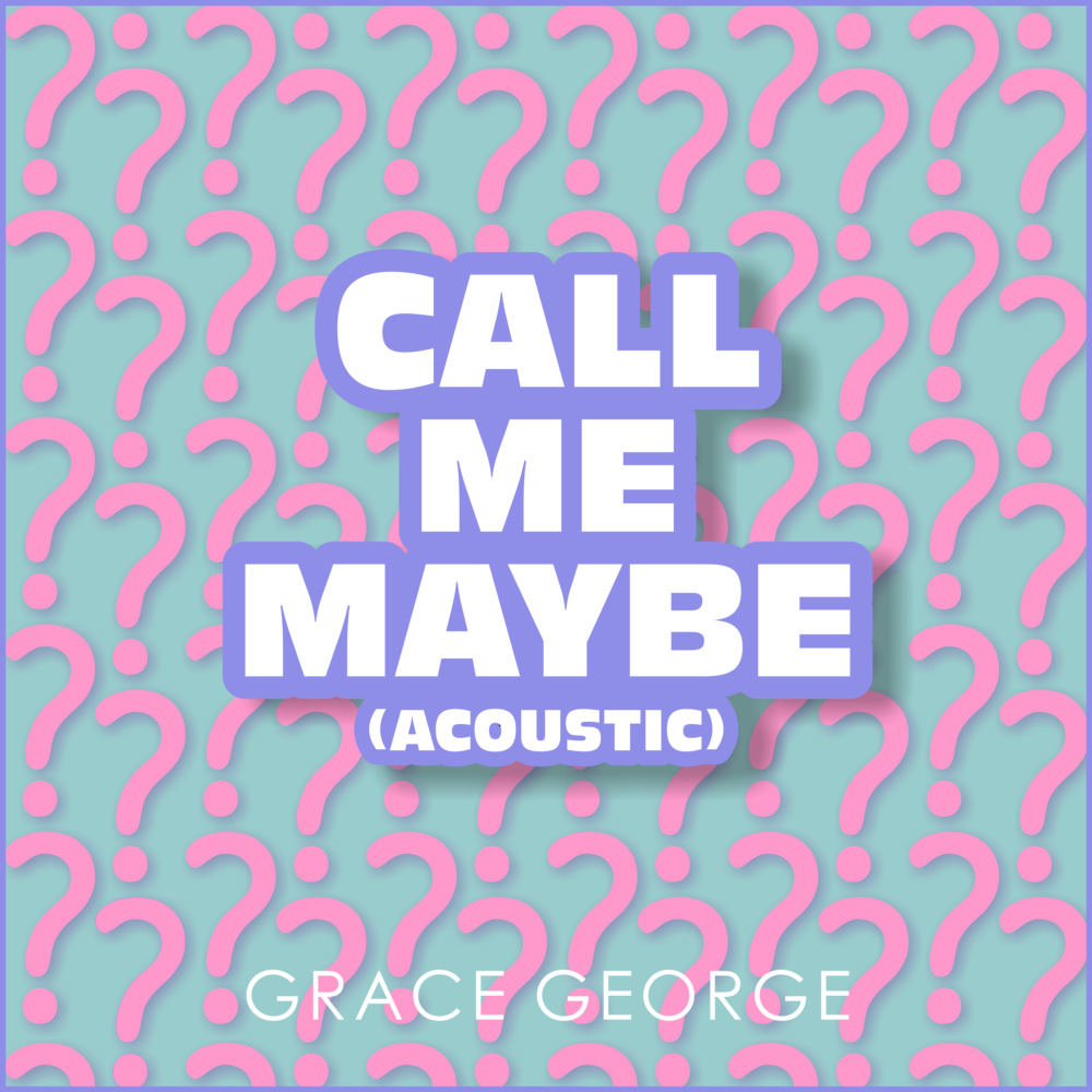 Call Me Maybe (Acoustic)