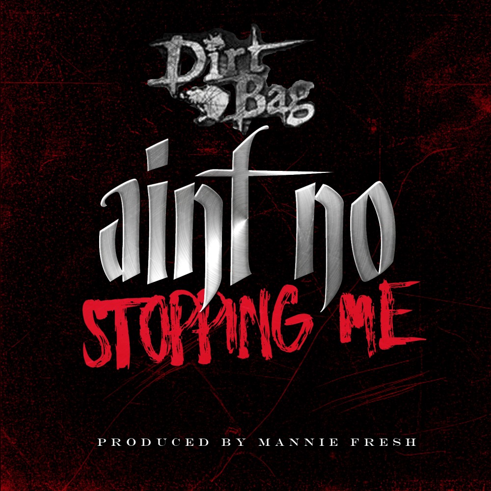 Ain't No Stopping Me (Explicit)