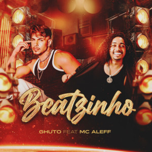Dengarkan lagu Beatzinho nyanyian Ghuto dengan lirik