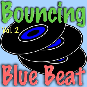 Bouncing Blue Beat, Vol. 2 dari Various Artists