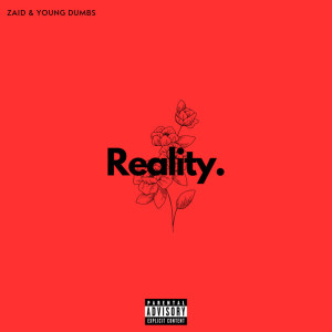 Zaid的專輯Reality (Explicit)