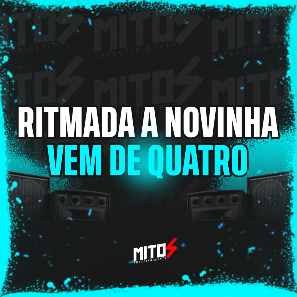 Ritmada a Novinha Vem de Quatro (Explicit)