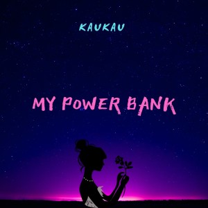 Kaukau的專輯My Power Bank