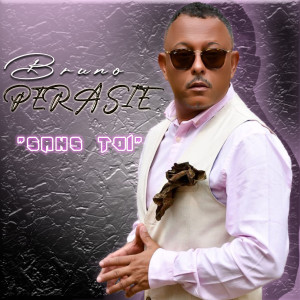 Album Sans toi from Bruno Pérasie
