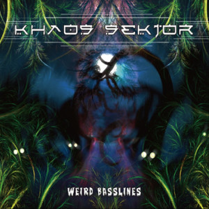 Album Weird Basslines from Khaos Sektor