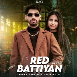 Listen to Red Battiyan song with lyrics from Khan Samaon Wala
