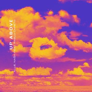ดาวน์โหลดและฟังเพลง Up Above พร้อมเนื้อเพลงจาก Alle