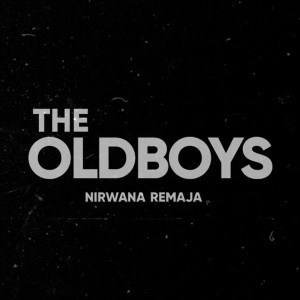 Album Nirwana Remaja oleh The Oldboys Band