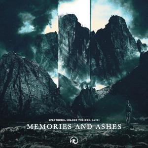 ดาวน์โหลดและฟังเพลง Memories And Ashes (Explicit) พร้อมเนื้อเพลงจาก Spectrums