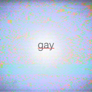 Listen to Gay (Explicit) song with lyrics from San Cha