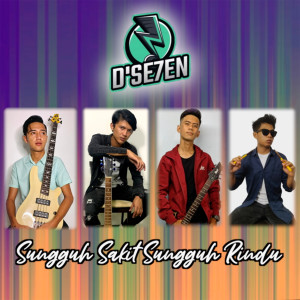Listen to Sungguh Sakit Sungguh Rindu song with lyrics from D'SE7EN