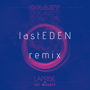 收听laPRISE的CraZy lastEDEN (Remix)歌词歌曲
