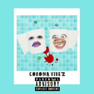 Dengarkan Corona Vibez lagu dari Yin Yung Boy dengan lirik