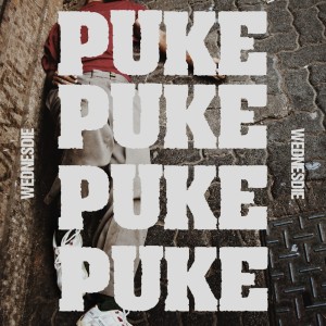 Dengarkan lagu Puke nyanyian WEDNESDIE dengan lirik