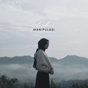 Dengarkan lagu Manipulasi nyanyian Ansellma dengan lirik
