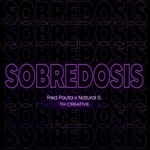 ดาวน์โหลดและฟังเพลง Sobredosis (feat. Natural Sound) พร้อมเนื้อเพลงจาก Fredd Pauta