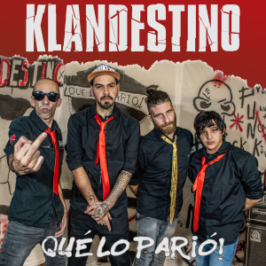 收听Klandestino的Que lo Parió!歌词歌曲