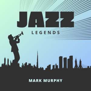 Album Jazz Legends from Mark Murphy