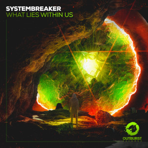 Listen to What Lies Within Us song with lyrics from Systembreaker