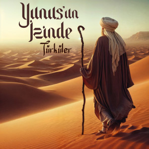 Çesitli Sanatçilar的專輯Yunus'un İzinde Türküler