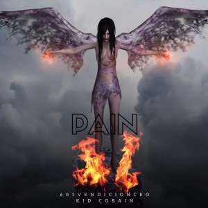 Album Pain (feat. Kid Cobain) from 601vendicionceo