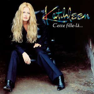 ดาวน์โหลดและฟังเพลง Je suis à moi พร้อมเนื้อเพลงจาก Kathleen