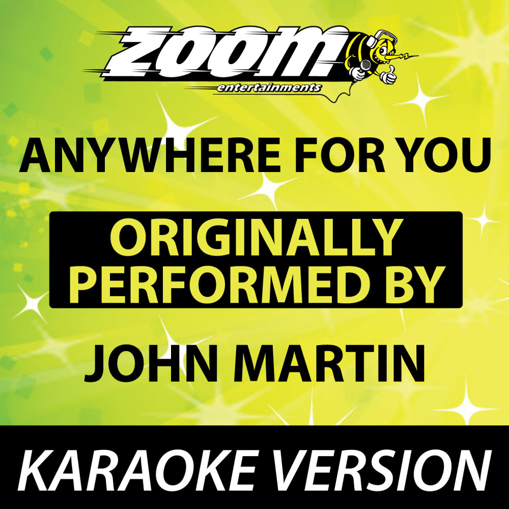 Anywhere for You (Originally By John Martin) [Karaoke Version]