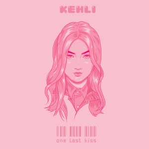 ดาวน์โหลดและฟังเพลง One Last Kiss พร้อมเนื้อเพลงจาก KEHLI